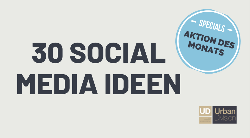 30 Social Media Content Ideen